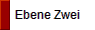 Ebene Zwei