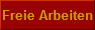 Freie Arbeiten